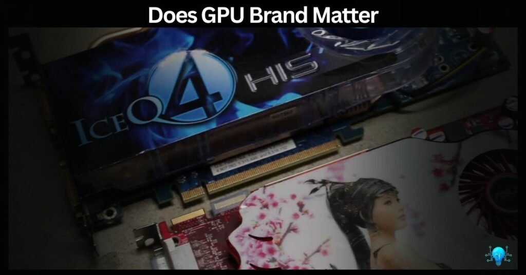 Does GPU Brand Matter